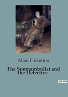 The Somnambulist and the Detective B0CMZ46NGT Book Cover