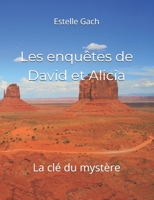 Les enqu�tes de David et Alicia: La cl� du myst�re 2956073400 Book Cover