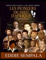 Les Pionniers De Dieu D’Afrique: Les Gagneurs D’âmes (French Edition) B0H59Z82HR Book Cover