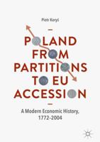 Poland from Partitions to Eu Accession: A Modern Economic History, 1772-2004 3319971255 Book Cover