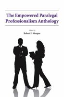 The Empowered Paralegal Professionalism Anthology 1594608210 Book Cover