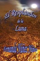 El Resplandor de la Luna 1499673728 Book Cover