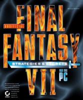 Unofficial Final Fantasy VII : Strategies & Secrets (Strategies & Secrets) 0782123783 Book Cover