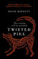 Twisted Pike: An utterly bewitching British folk horror novel B0HN18GQZM Book Cover