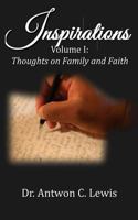 Inspirations: Volume 1 : Thoughts on Family and Faith 1977567029 Book Cover