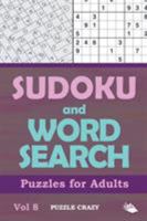 Sudoku and Word Search Puzzles for Adults Vol 8 1682806537 Book Cover