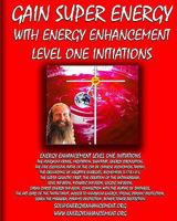 Gain Super Energy: Energy Enhancement Level 1 1438249373 Book Cover