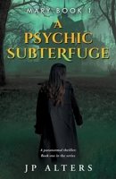 A Psychic Subterfuge 1739237404 Book Cover