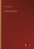 De Vrije Wetenschap 356314608X Book Cover