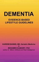 Dementia : Evidence-Based Lifestyle Guidelines 1964628679 Book Cover