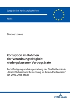 Korruption im Rahmen der Verordnungstätigkeit niedergelassener Vertragsärzte (Europaeische Hochschulschriften Recht, 6267) 3631864205 Book Cover