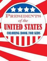 Presidents of the United States (Kids Edition) 163383719X Book Cover