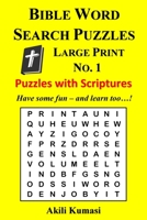 Bible Word Search Puzzles, Large Print No. 1: 50 Puzzles with Scriptures 1523680784 Book Cover