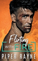 Flirting with Fire 1987925416 Book Cover