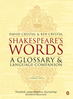 Shakespeare's Words: A Glossary and Language Companion 0140291172 Book Cover