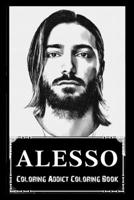 Coloring Addict Coloring Book: Alesso Illustrations To Manage Anxiety B09T7PYBKY Book Cover