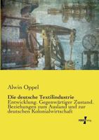 Die Deutsche Textilindustrie 3737204608 Book Cover