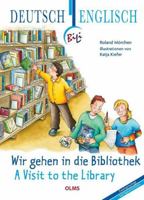 Wir gehen in die Bibliothek - A Visit to the Library 3487088436 Book Cover