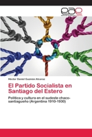 El Partido Socialista en Santiago del Estero 6203030589 Book Cover