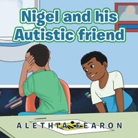 Nigel and His Autistic Friend 1665524898 Book Cover