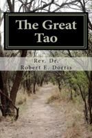 The Great Tao: A Commentary 1463765479 Book Cover