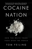 The Candy Machine: How Cocaine Took Over the World 0141034467 Book Cover