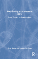 Well-Being in Adolescent Girls: From Theory to Interventions 0367615665 Book Cover