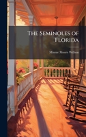 The Seminoles of Florida 1023979292 Book Cover