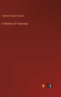 A Woman of Yesterday 3368924141 Book Cover