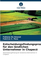 Entscheidungsfindungsprozess für den ländlichen Unternehmer in Chapecó 6206295087 Book Cover