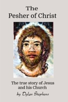 The Pesher of Christ 0692969047 Book Cover