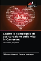 Capire le compagnie di assicurazione sulla vita in Camerun 6203570966 Book Cover