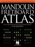 Mandolin Fretboard Atlas: Get a Better Grip on Neck Navigation 1495080382 Book Cover