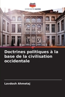 Doctrines politiques à la base de la civilisation occidentale 6204820419 Book Cover