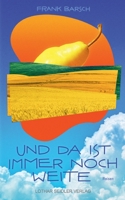 Und da ist immer noch Weite: Reisen 3931382680 Book Cover