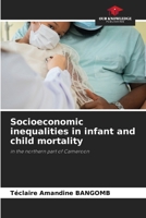 Socioeconomic inequalities in infant and child mortality 6208349117 Book Cover