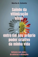 Saindo da vitimização nisso entre em seu próprio poder criativo - da minha vida: Autocura com ajuda do universo e afirmações 9403853298 Book Cover
