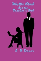 Phyllis Clark and the Teacher's Pet (Phyllis Clark Detective Series) 1696975441 Book Cover