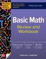 Practice Makes Perfect: Basic Math Review and Workbook, Third Edition 1264872593 Book Cover