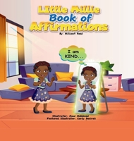 Little Millie Book of Affirmations: 14 Kid-Friendly Affirmations (Little Millie children’s book collection) B0D68Z1R14 Book Cover