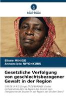 Gesetzliche Verfolgung von geschlechtsbezogener Gewalt in der Region (German Edition) 6208747554 Book Cover