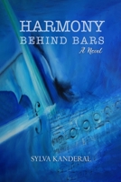 Harmony Behind Bars B0GV7TS1NJ Book Cover
