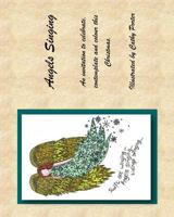 Angels Singing.: Contemplative Colouring for Christmas. 1975670671 Book Cover