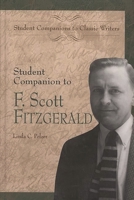 Student Companion to F. Scott Fitzgerald (Student Companions to Classic Writers) 0313305943 Book Cover