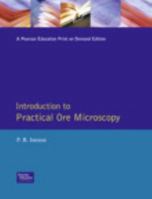 Introduction to Practical Ore Microscopy 0582301408 Book Cover