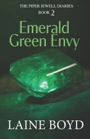 Emerald Green Envy B0B7K4FBMG Book Cover