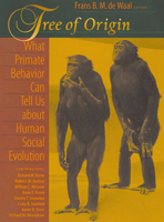 Tree of Origin: What Primate Behavior Can Tell Us about Human Social Evolution 0674004604 Book Cover
