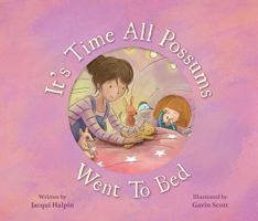 It's Time All Possums Went to Bed 1922400866 Book Cover