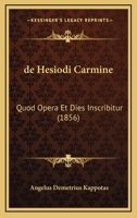 de Hesiodi Carmine: Quod Opera Et Dies Inscribitur (1856) 1160390665 Book Cover