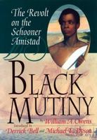Black Mutiny: The Revolt on the Schooner Amistad 0452279356 Book Cover
